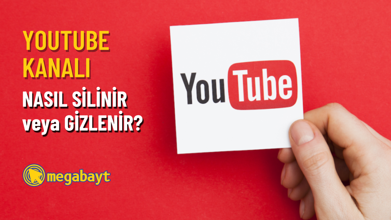 YouTube kanal silme veya gizleme nasıl yapılır? (2022)